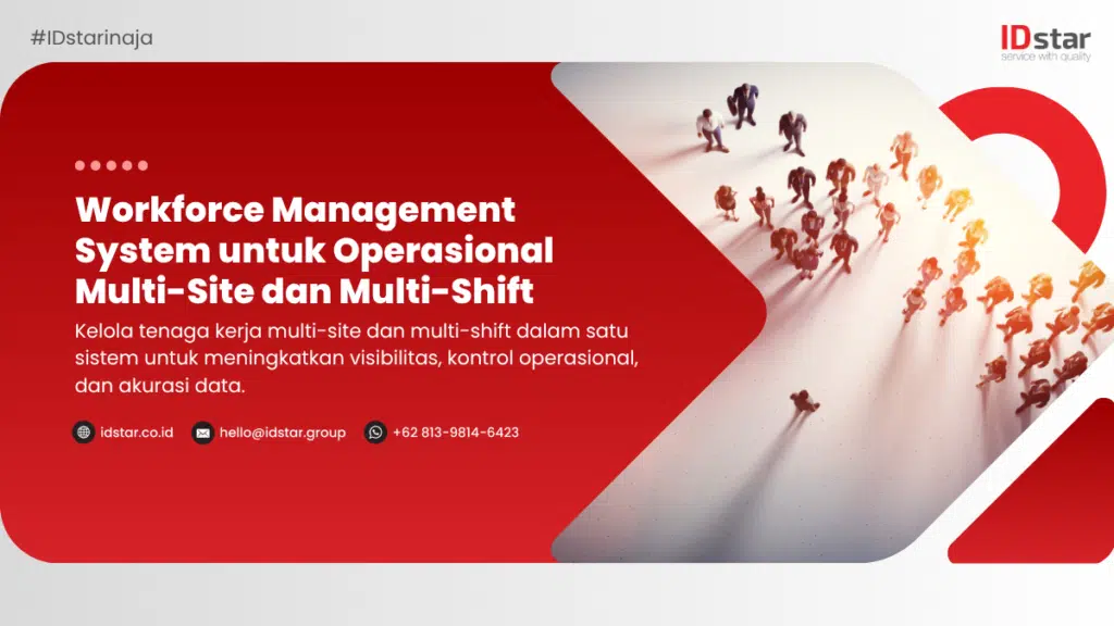 Workforce Management System Multi-Site dan Multi-Shift | IDstar