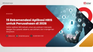 15 Rekomendasi Aplikasi HRIS untuk Perusahaan di Indonesia 2026