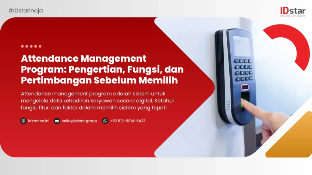 Attendance Management Program: Pengertian, Fungsi, dan Pertimbangan Sebelum Memilih