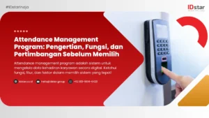 Attendance Management Program: Pengertian, Fungsi, dan Pertimbangan Sebelum Memilih