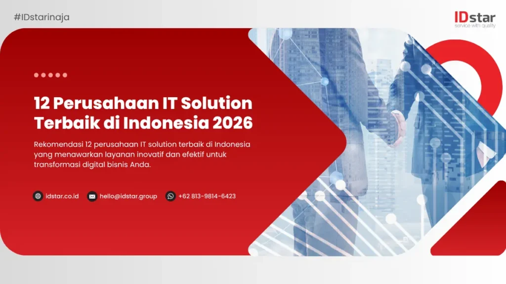 12 Perusahaan IT Solution Terbaik di Indonesia 2026