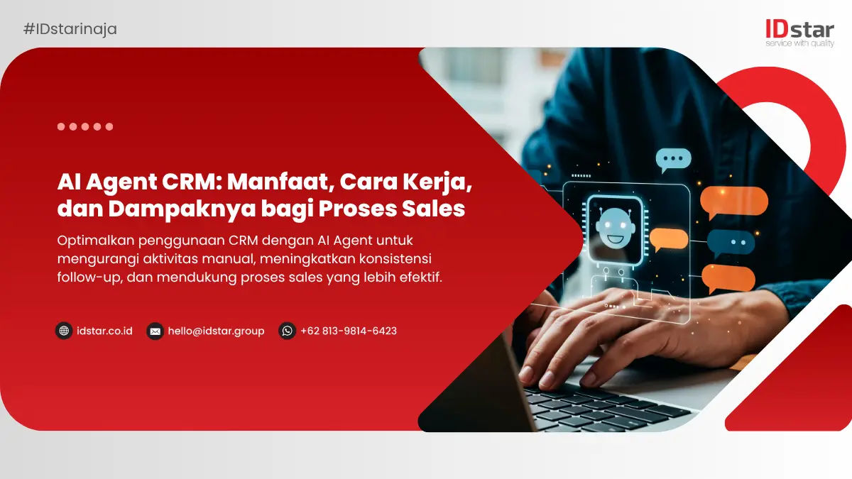 AI Agent CRM: Manfaat, Cara Kerja, dan Dampaknya bagi Proses Sales
