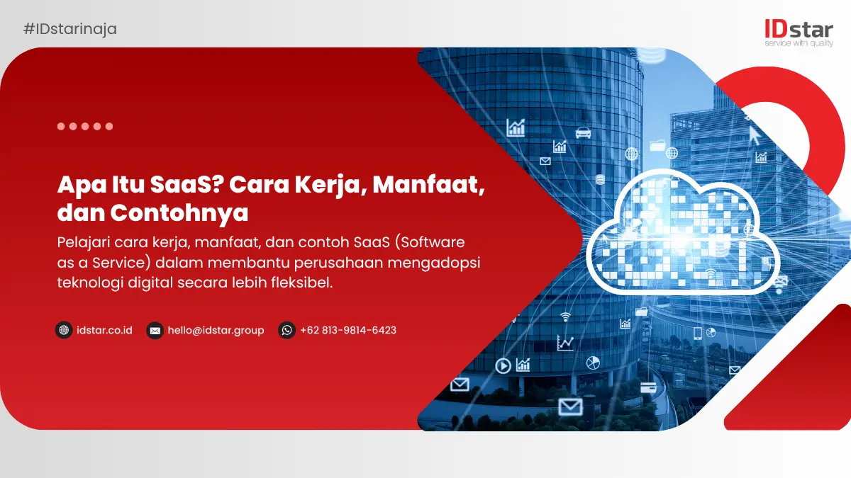 Apa Itu SaaS? Cara Kerja, Manfaat, dan Contohnya