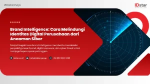 Brand Intelligence: Cara Melindungi Identitas Digital Perusahaan dari Ancaman Siber