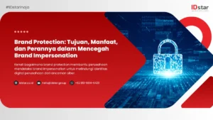 Brand Protection: Tujuan, Manfaat, dan Perannya dalam Mencegah Brand Impersonation