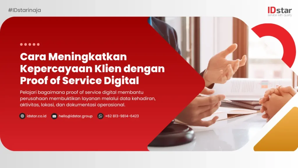Cara Meningkatkan Kepercayaan Klien dengan Proof of Service Digital