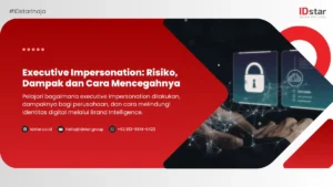 Executive Impersonation: Risiko, Dampak, dan Cara Mencegahnya