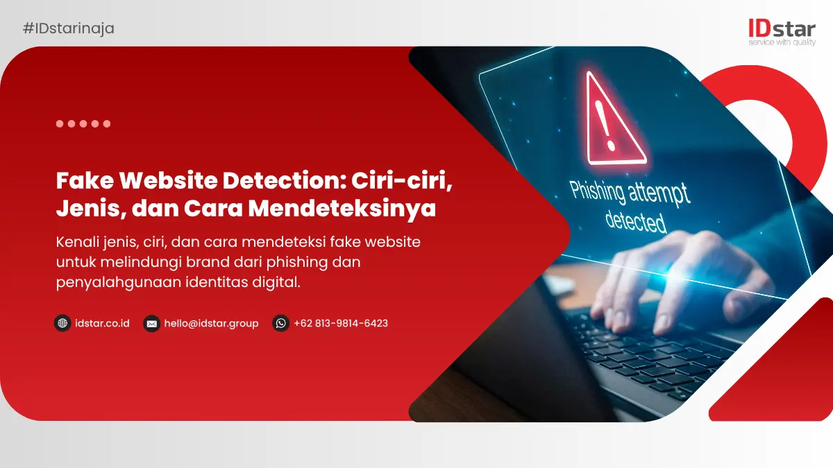 Fake Website Detection: Ciri-ciri, Jenis, dan Cara Mendeteksinya