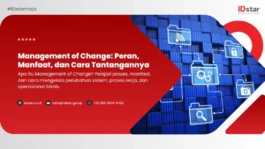 Management of Change: Peran, Manfaat, dan Cara Tantangannya