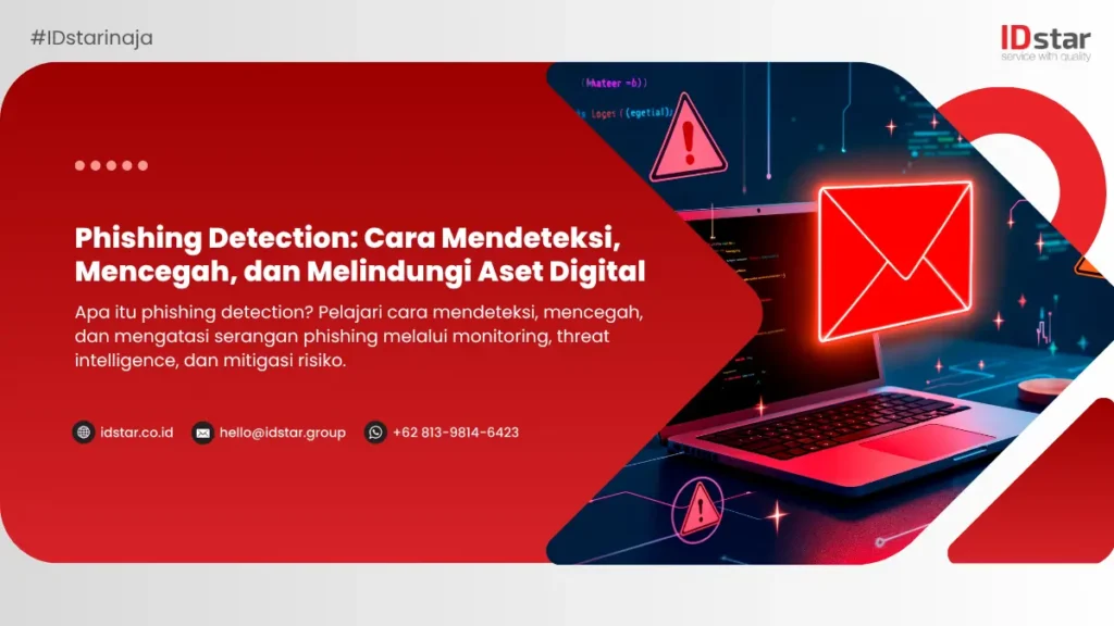 Phishing Detection: Cara Mendeteksi dan Melindungi Aset Digital