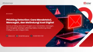 Phishing Detection: Cara Mendeteksi dan Melindungi Aset Digital