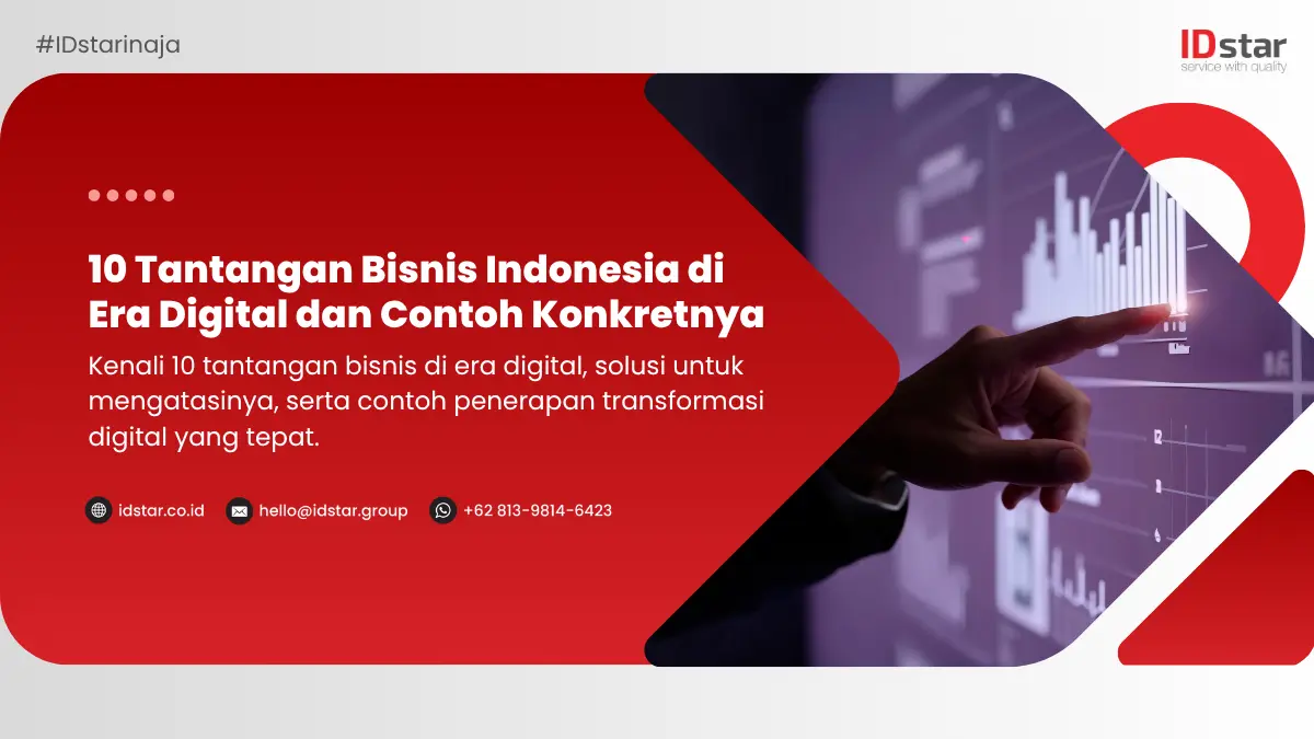 10 Tantangan Bisnis Indonesia di Era Digital dan Contoh Konkretnya