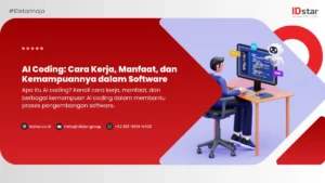 AI Coding: Cara Kerja, Manfaat, dan Kemampuannya dalam Software