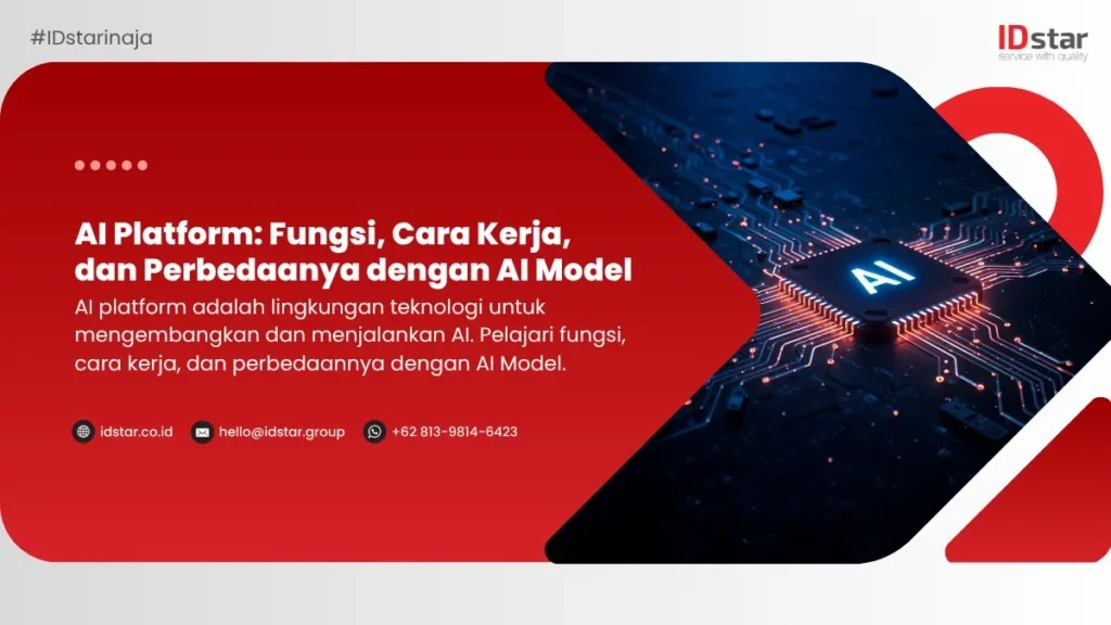 AI Platform: Fungsi, Cara Kerja, dan Perbedaanya dengan AI Model