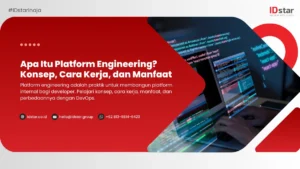Apa Itu Platform Engineering? Konsep, Cara Kerja, dan Manfaat