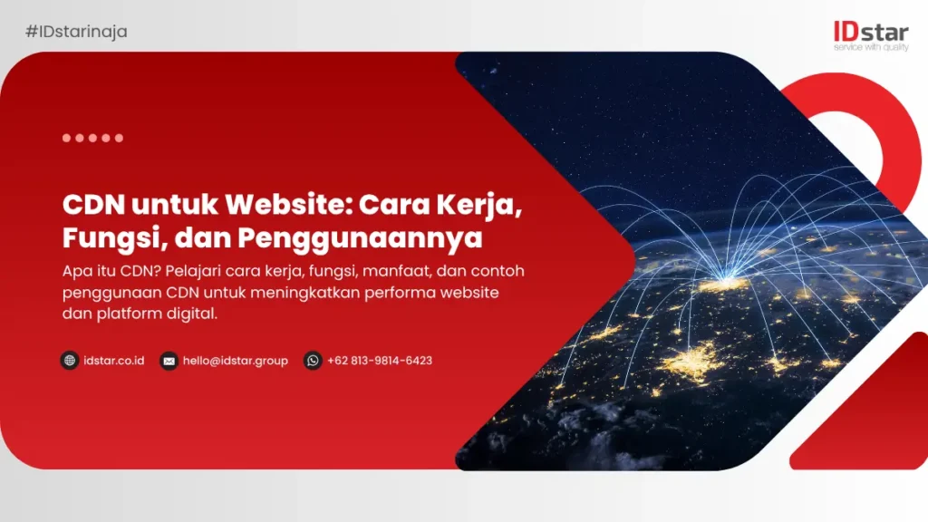 CDN untuk Website: Cara Kerja, Fungsi, dan Penggunaannya