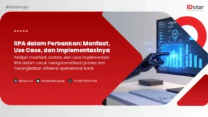 RPA dalam Perbankan: Manfaat, Use Case, dan Implementasinya