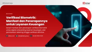 Verifikasi Biometrik: Manfaat dan Penerapannya untuk Layanan Keuangan